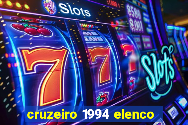 cruzeiro 1994 elenco